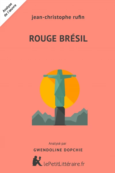 Analyse du livre :  Rouge Brésil